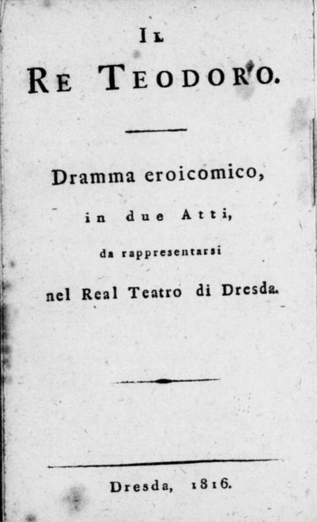 Libretto “Il Re Teodoro in Venezia” di Giovanni Paisiello - Opera Libretto